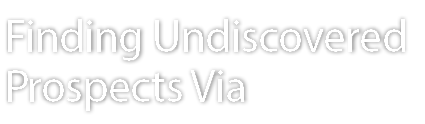 Finding Undiscovered Prospects Via
